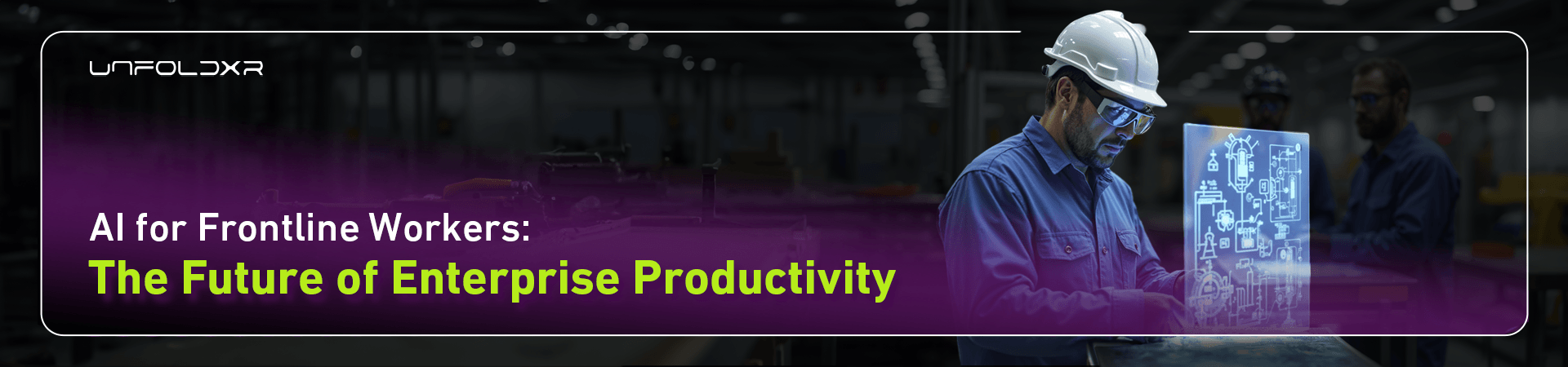 AI for Frontline Workers: The Future of Enterprise Productivity